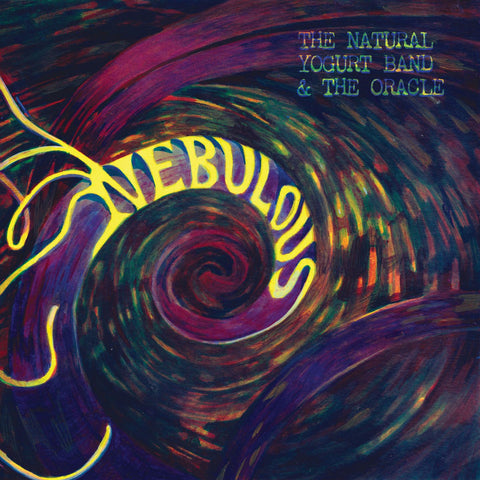 Nebulous - The Natural Yogurt Band & The Oracle - Vinyl Record