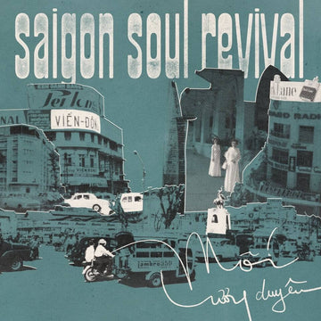 Saigon Soul Revival - Mối Lương Duyên - Artists Saigon Soul Revival Style Soul Release Date 10 May 2024 Cat No. SSS14LP Format 12