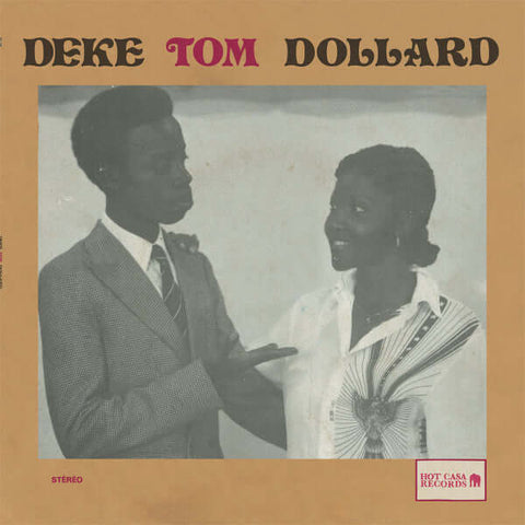 Deke Tom Dollard - Na You - Artists Deke Tom Dollard Style African, Disco, Funk Release Date 1 Jan 2018 Cat No. HC54 Format 12" Vinyl, Tip-on sleeve - Hot Casa Records - Vinyl Record