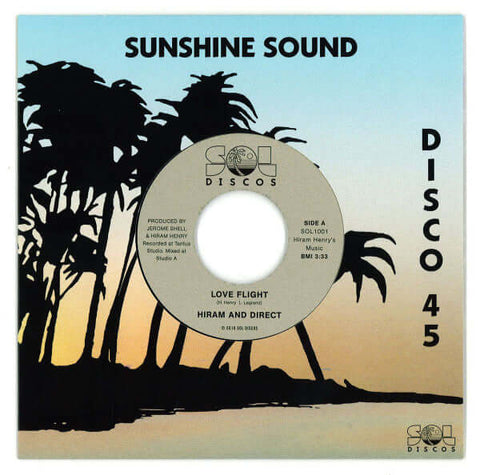 Hiram Direct - Love Flight / Turn It Around - Artists Hiram Direct Style Soul Release Date 1 Jan 2016 Cat No. SOL1001 Format 7" Vinyl - SOL Discos - SOL Discos - SOL Discos - SOL Discos - Vinyl Record