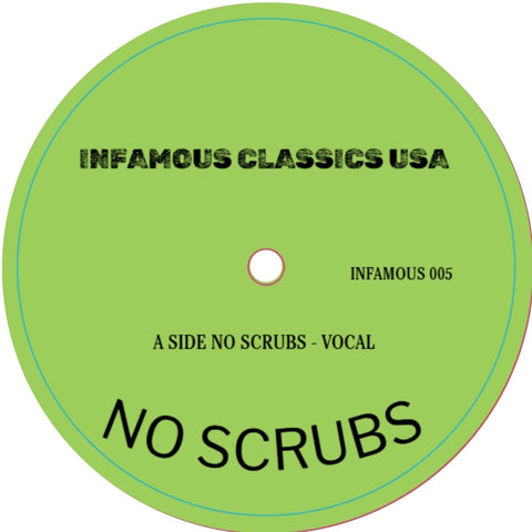 Infamous Classics - No Scrubs Vinyl - Vinyl Record