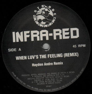 Infra - Red - When Luv's The Feeling (Remix) Vinyl Vinly Record