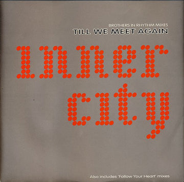 Inner City - Till We Meet Again Vinyl Vinly Record