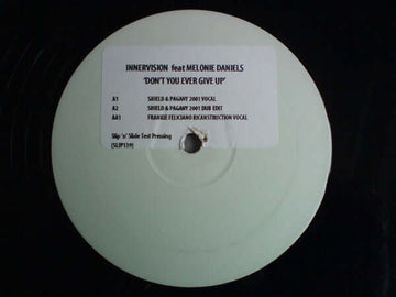Innervision Feat. Melonie Daniels - Don't You Ever Give Up Vinyl Vinly Record