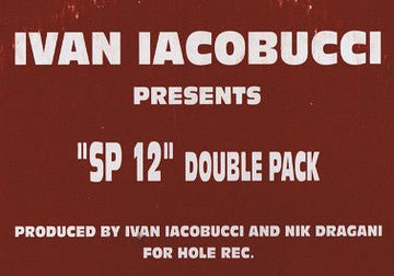 Ivan Iacobucci - SP12 Double Pack Vinyl Vinly Record