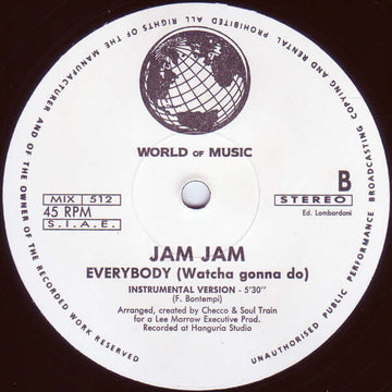 Jam Jam - Everybody (Watcha Gonna Do) Vinyl Vinly Record