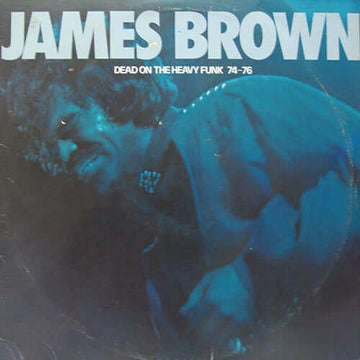 James Brown - Dead On The Heavy Funk 74 - 76 Vinyl Vinly Record