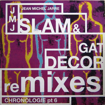 Jean - Michel Jarre - Chronologie Part 6 (Slam & Gat Decor Remixes) Vinyl Vinly Record