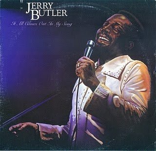 Jerry Butler - It All Comes Out In My Song Vinyl Vinly Record