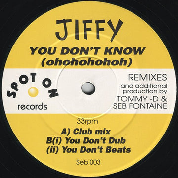 Jiffy - You Don't Know (Ohohohohoh) Vinyl Vinly Record