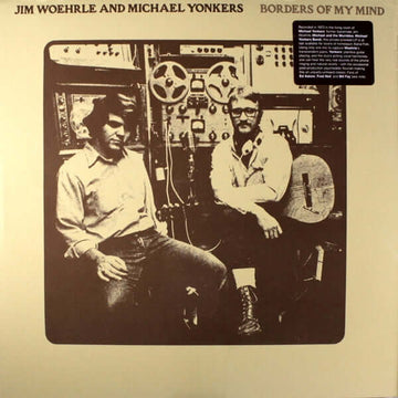 Jim Woehrle And Michael Yonkers - Borders Of My Mind Vinyl Vinly Record