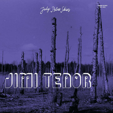 Jimi Tenor & Cold Diamond & Mink - July Blue Skies Vinyl Vinly Record