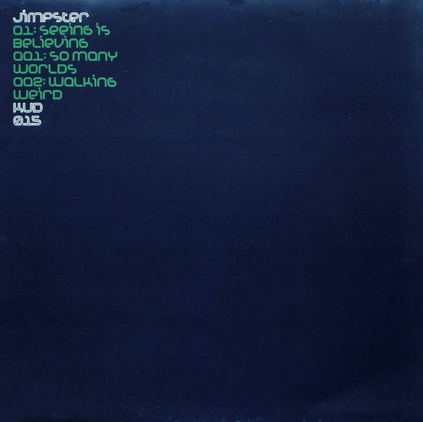 Jimpster - Seeing Is Believing Vinyl