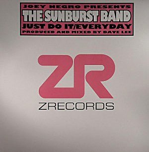 Joey Negro Presents The Sunburst Band - Just Do It / Everyday Vinyl Vinly Record
