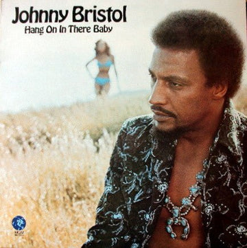 Johnny Bristol - Hang On In There Baby Vinyl Vinly Record