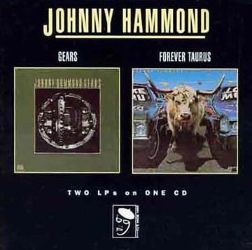 Johnny Hammond - Gears / Forever Taurus (CD) Vinyl Vinly Record