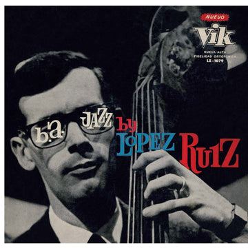 Jorge Lopez Ruiz - B.A. Jazz Vinyl Vinly Record