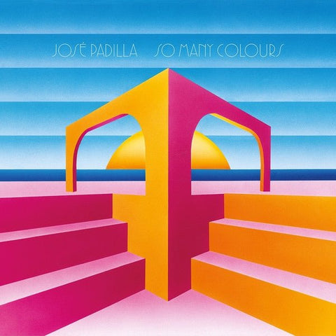 José Padilla - So Many Colours (CD) (CD) Vinyl - Vinyl Record