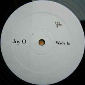 Joy O - Wade In / Jels Vinyl Vinly Record