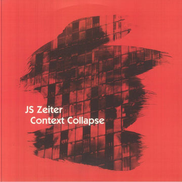 Js Zeiter - Context Collapse Vinyl Vinly Record