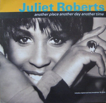 Juliet Roberts - Another Place Another Day Another Time Vinyl Vinly Record