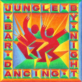 Jungle by Night - Bar Dancing Vinyl