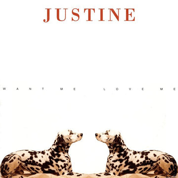 Justine - Want Me, Love Me Vinyl Vinly Record