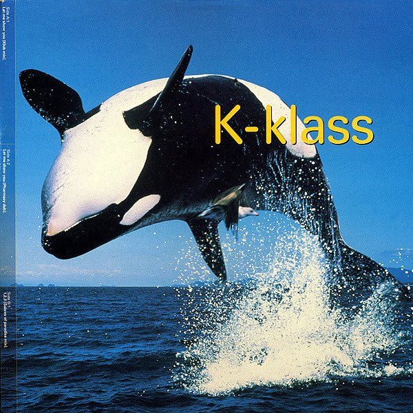 K-Klass - 見せてあげる