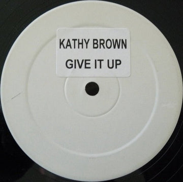 Kathy Brown - Give It Up Vinyl Vinly Record