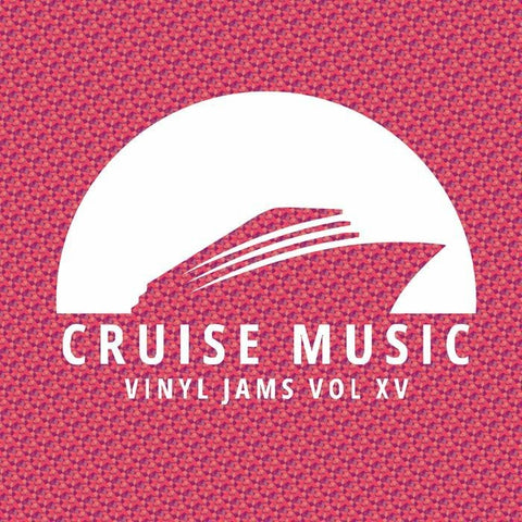Keller / Mirko & Meex / Oliver Knight / Angelala / Dino Dz - Cruise Music Vinyl Jams Vol XV Vinyl - Vinyl Record