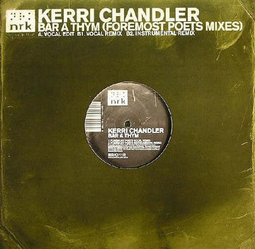 Kerri Chandler - Bar A Thym (Foremost Poets Mixes) Vinyl Vinly Record