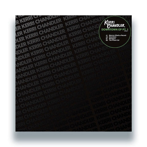 Kerri Chandler - Downtown EP Pt.1 Vinyl - Vinyl Record