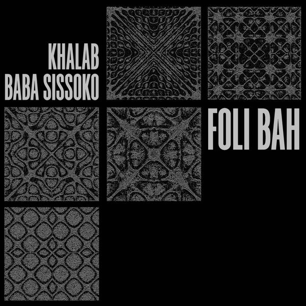 Khalab & Baba Sissoko - Foli Bah Vinyl