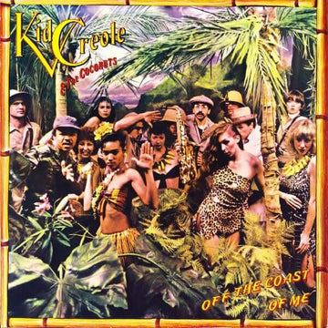 Kid Creole And The Coconuts - Off The Coast Of Me Vinyl Vinly Record