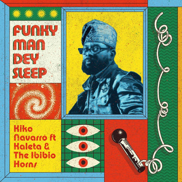 Kiko Navarro - Funky Man Dey Sleep Vinyl Vinly Record