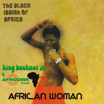 King Bucknor Jr. & Afrodisk Beat 79 - African Woman Vinyl Vinly Record