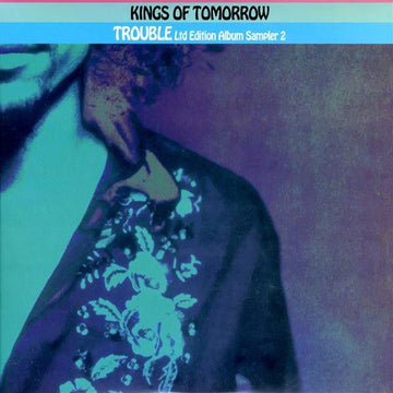 Kings Of Tomorrow - Trouble (Ltd. Edition Album Sampler 2) Vinyl Vinly Record