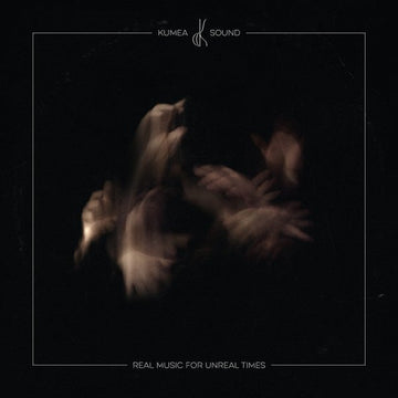 Kumea Sound - Real Music For Unreal Times Vinyl Vinly Record
