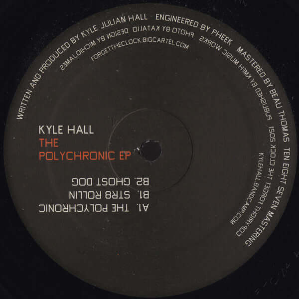 Kyle Hall - The Polychronic Vinyl