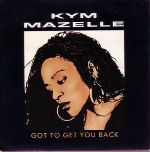 Kym Mazelle - Got To Get You Back Vinyl Vinly Record