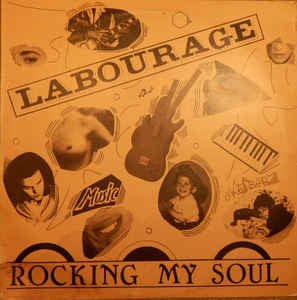 Labourage - Rocking My Soul Vinyl Vinly Record