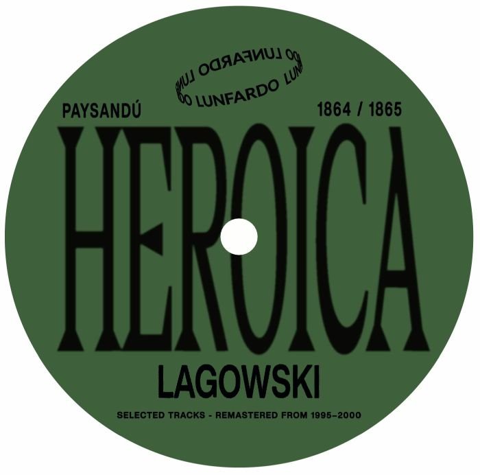 Lagowski - Heroica EP Vinyl