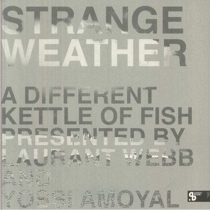 Laurant Webb / Yossi Amoyal / Various - Strange Weather: A Different Kettle Of Fish Vinyl