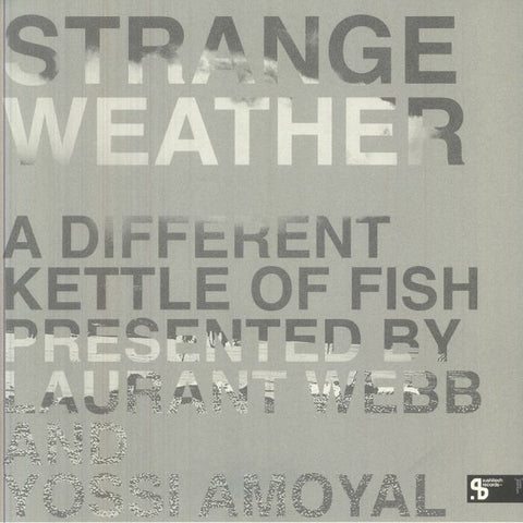 Laurant Webb / Yossi Amoyal / Various - Strange Weather: A Different Kettle Of Fish Vinyl - Vinyl Record