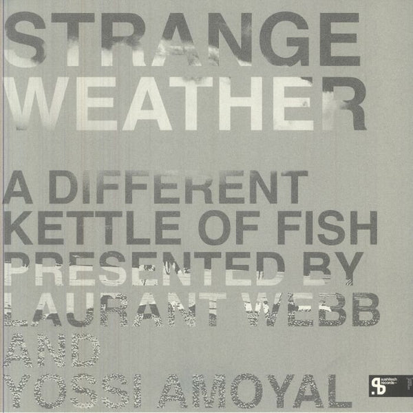 Laurant Webb / Yossi Amoyal / Various - Strange Weather: A Different Kettle Of Fish Vinyl