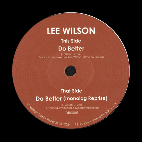 Lee Wilson - Do Better - Artists Lee Wilson Genre Soul, Funk Release Date 16 Feb 2024 Cat No. DR0005 Format 7" Vinyl - Dippin' Records - Dippin' Records - Dippin' Records - Dippin' Records - Vinyl Record