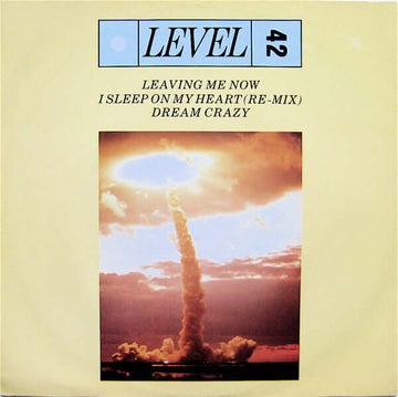 Level 42 - Leaving Me Now / I Sleep On My Heart (Remix) / Dream Crazy Vinyl Vinly Record