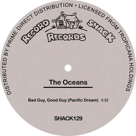 The Oceans - Good Guy, Bad Guy (Pacific Dream) - Artists The Oceans Genre Brit-Funk, Reissue Release Date 1 Jan 2020 Cat No. SHACK129 Format 12" Vinyl - Record Shack - Vinyl Record