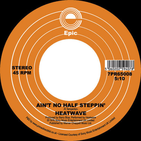 Heatwave - Ain't No Half Steppin - Artists Heatwave Genre Disco, Soul, Reissue Release Date 1 Jan 2019 Cat No. 7PR65008 Format 7" Vinyl - Epic - Epic - Epic - Epic - Vinyl Record