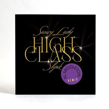 Saucy Lady / Slynk - High Class (XL Middleton Remix) Vinly Record